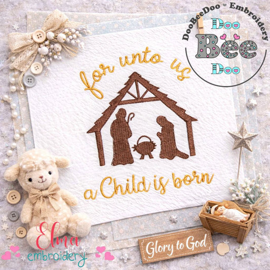 For Unto Us a Child Is Born – Fill Stitch – Machine Embroidery Design