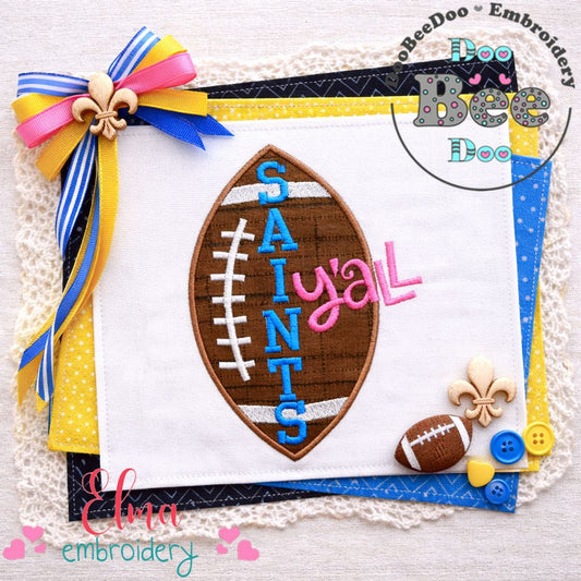 Saints Y’all Football - Appliqué - Machine Embroidery Design