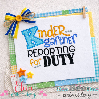 Kindergarten Reporting for Duty - Appliqué – Machine Embroidery Design