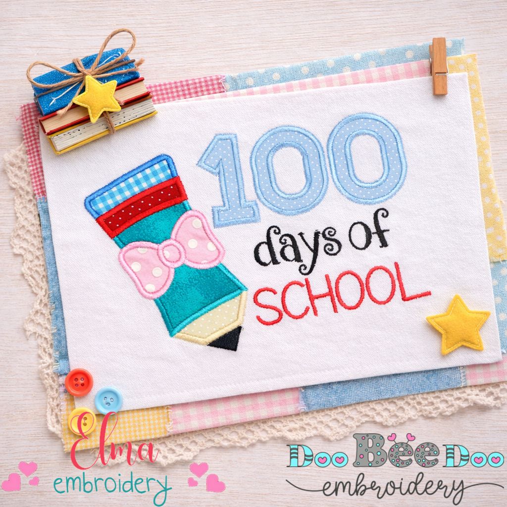 100 Days of School Pencil – Appliqué – Machine Embroidery Design