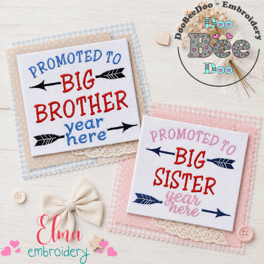 Promoted to Big Brother Sister Set – Satin Stitch – Machine Embroidery Design