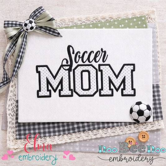 Soccer Mom - Appliqué - Machine Embroidery Design