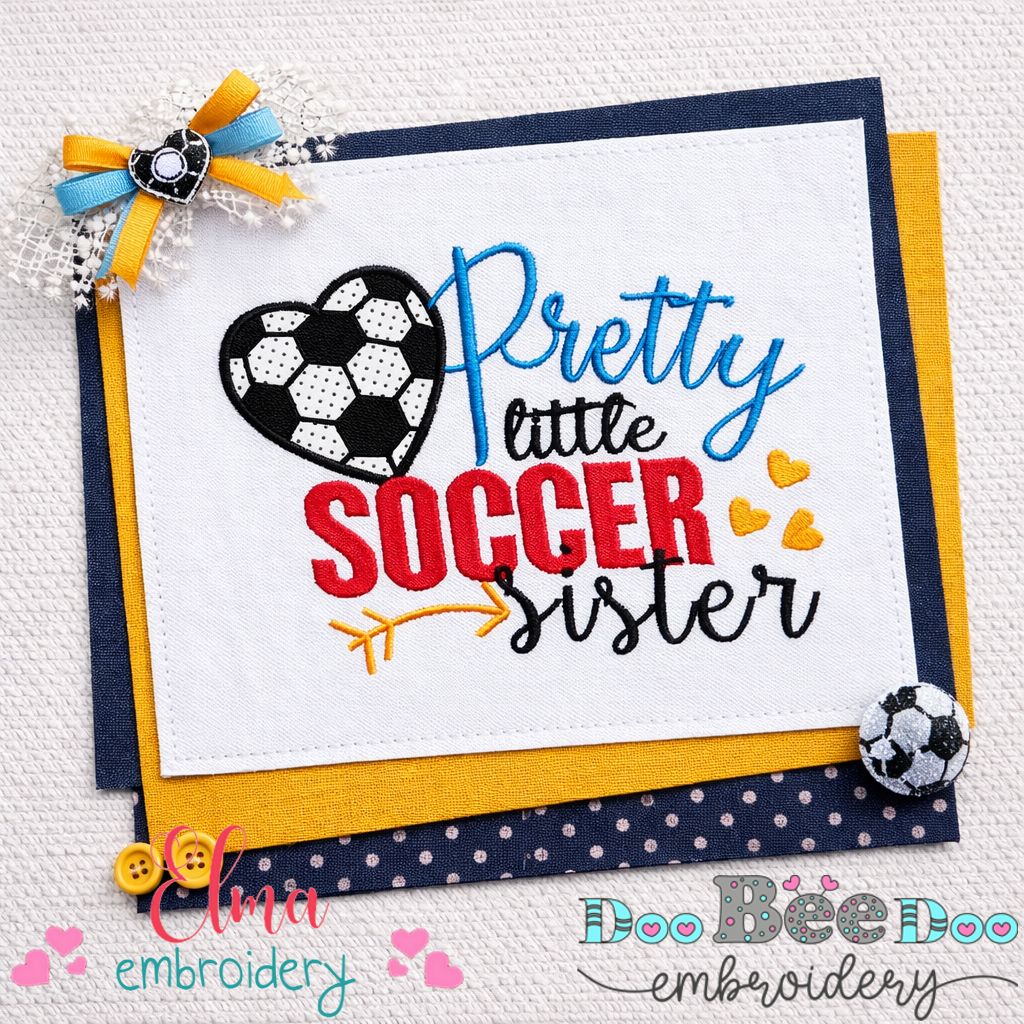 Pretty Little Soccer Sister – Appliqué – Machine Embroidery Design