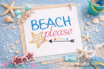 Beach Please with Starfish and Arrow – Satin Stitch – Machine Embroidery Design