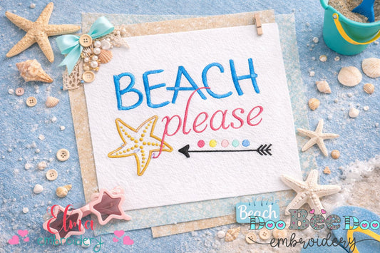 Beach Please with Starfish and Arrow – Satin Stitch – Machine Embroidery Design