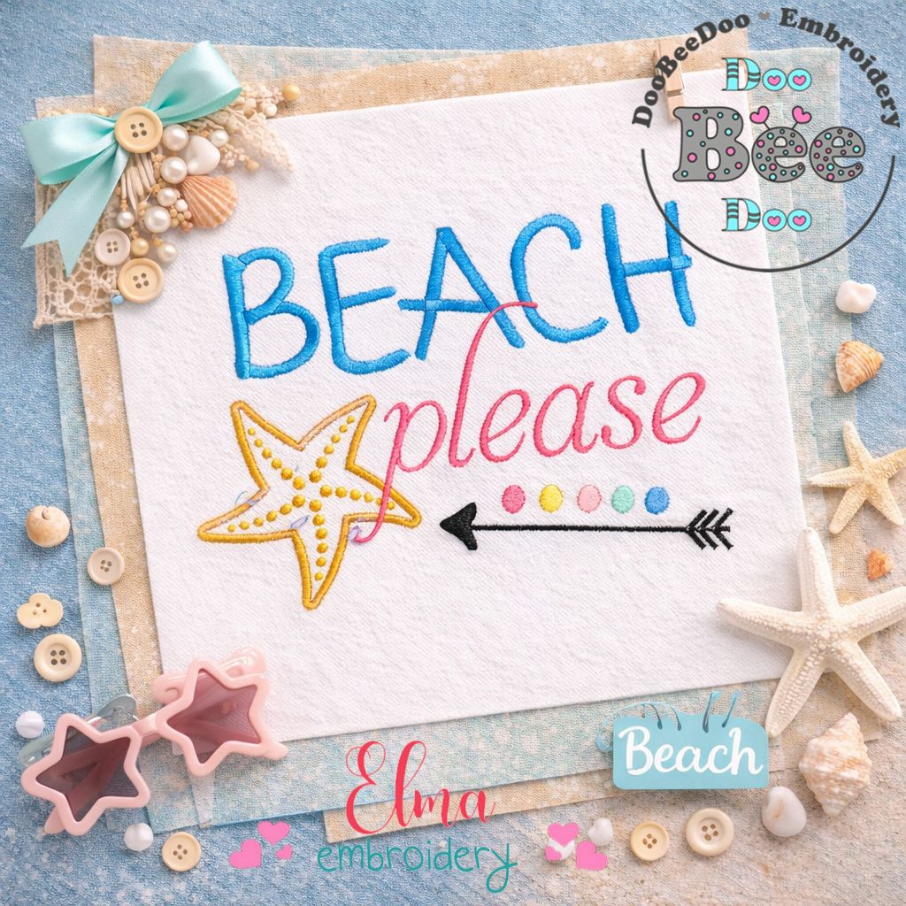 Beach Please with Starfish and Arrow – Satin Stitch – Machine Embroidery Design