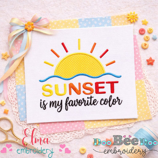 Sunset Is My Favorite Color – Appliqué – Machine Embroidery Design