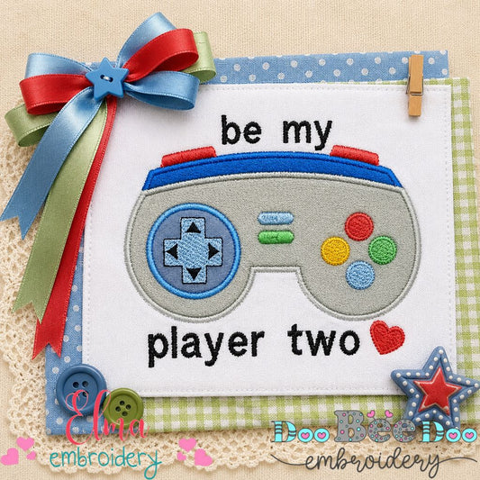 Be My Player Two - Applique - Machine Embroidery Design