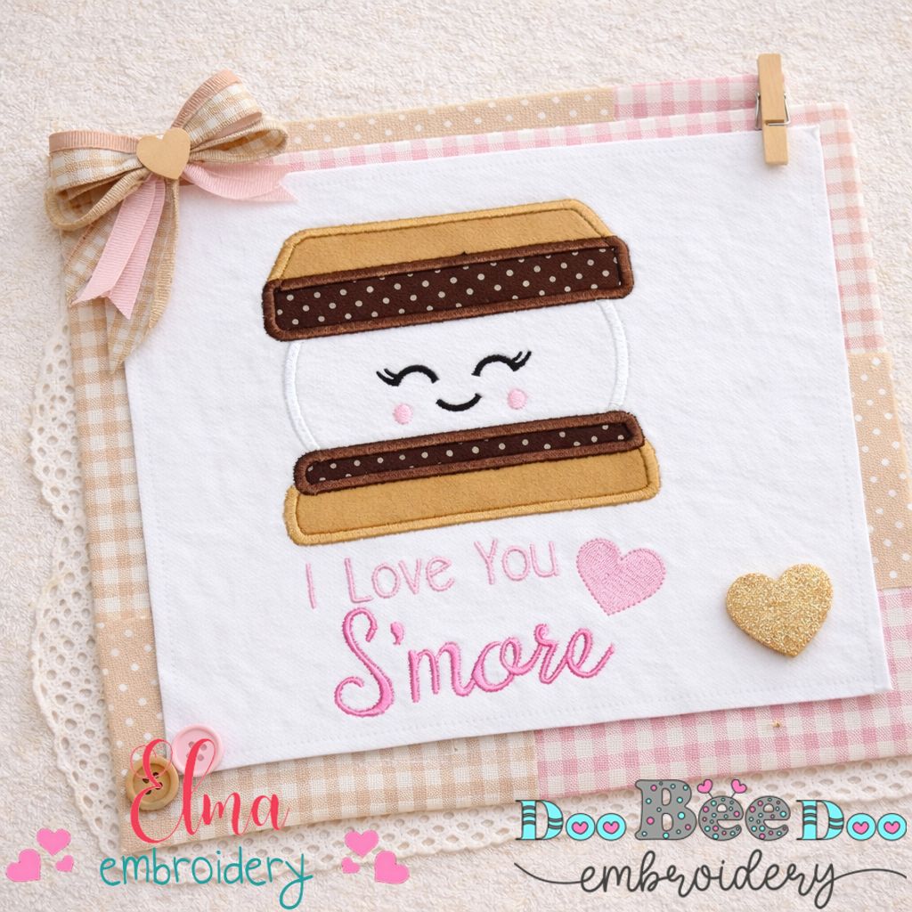 I Love You S’more – Appliqué – Machine Embroidery Design