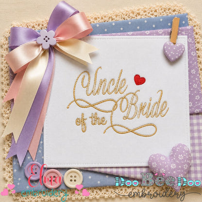Uncle of the Bride - Satin Stitch - Machine Embroidery Design