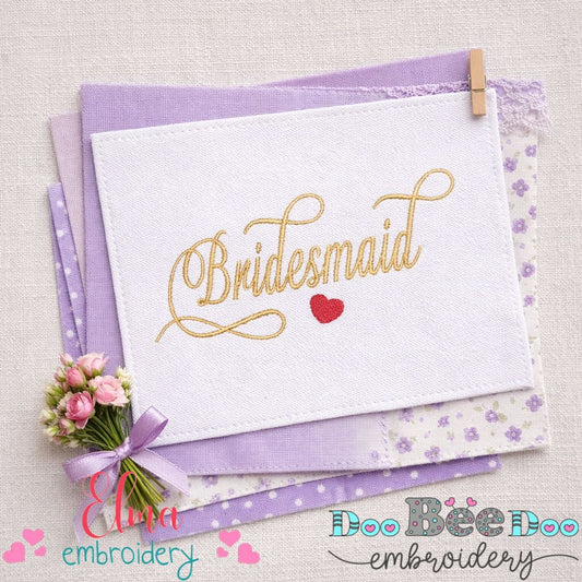 Bridesmaid Script with Heart - Satin Stitch - Machine Embroidery Design