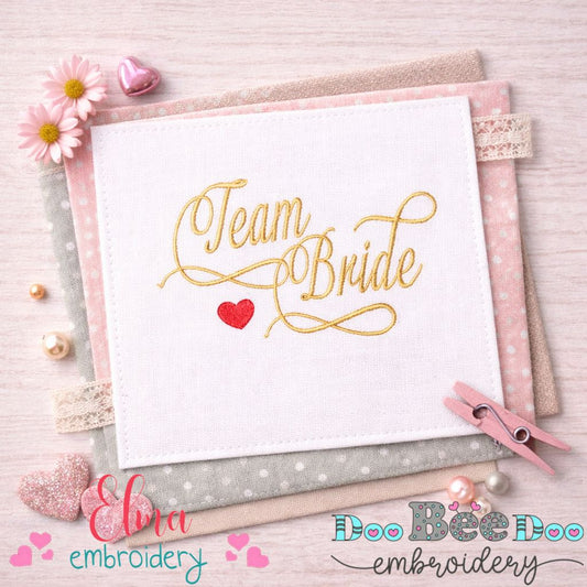 Team Bride Script - Satin Stitch - Machine Embroidery Design