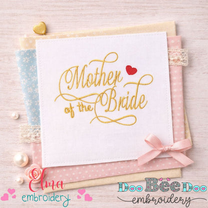 Mother of the Bride Script - Satin Stitch - Machine Embroidery Design
