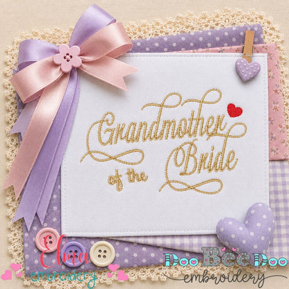 Grandmother of the Bride - Satin Stitch - Machine Embroidery Design