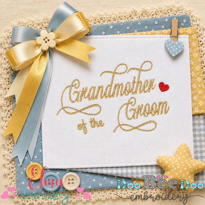 Grandmother of the Groom - Satin Stitch - Machine Embroidery Design