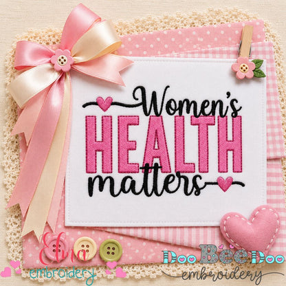 Women's Health Matters - Fill Stitch - Machine Embroidery Design