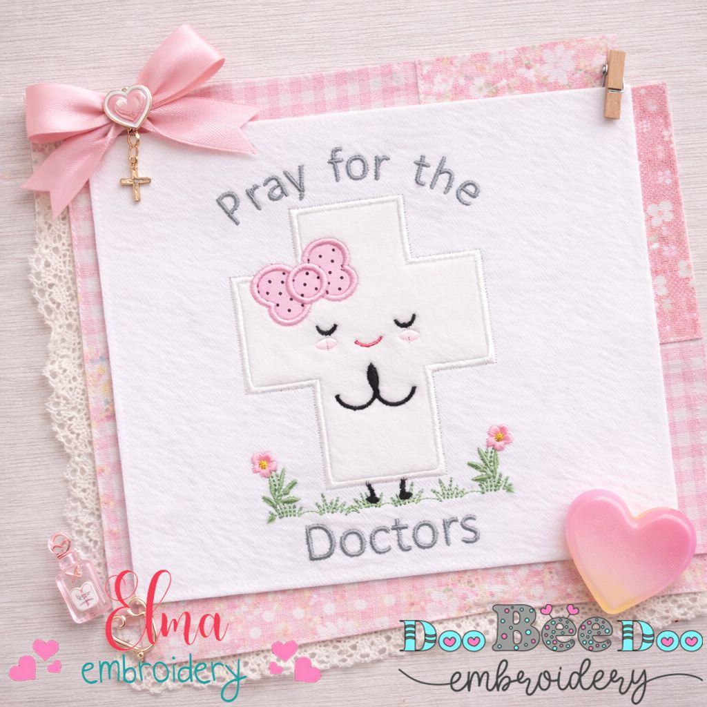 Pray for the Doctors Cross - Applique - Machine Embroidery Design
