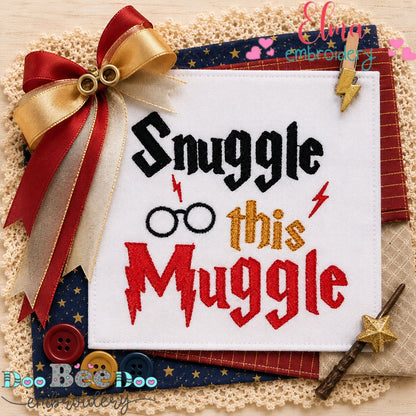 Snuggle This Muggle - Fill Stitch - Machine Embroidery Design