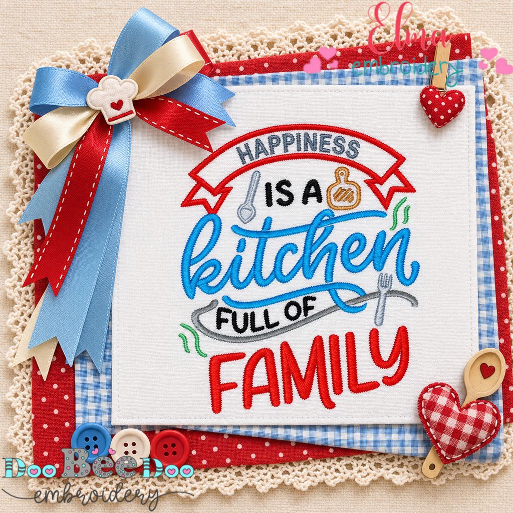 Kitchen Full of Family - Satin Stitch - Machine Embroidery Design