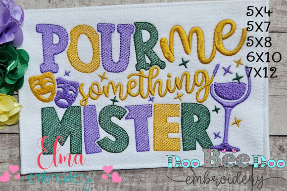 Pour Me Something Mister - Fill Stitch - Machine Embroidery Design