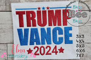 Trump Vance 2024 - Fill Stitch - Machine Embroidery Design