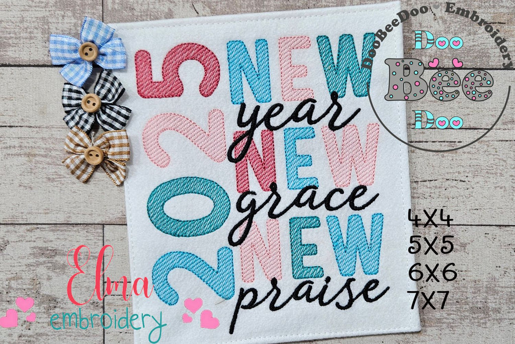 2025 New Year New Grace New Praise - Rippled Stitch - Machine Embroidery Design