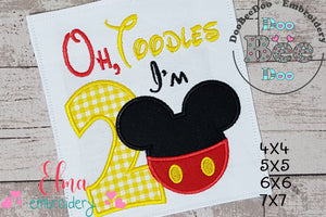 Oh Toodles I'm 2 Mouse Ears Boy Number 2 Two 2nd Birthday - Applique Embroidery