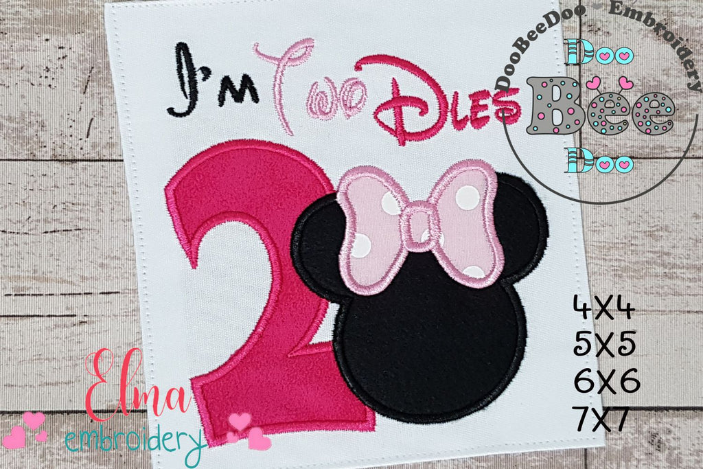 I'm Two Dles Mouse Ears Girl Number 2 Two 2nd Birthday - Applique Embroidery