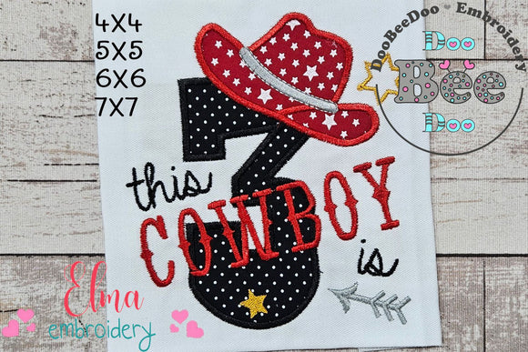 This Cowboy is 3 Three Third Birthday Number 3 - Applique - Machine Embroidery Design