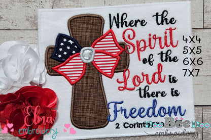✨ Where the Spirit of the Lord Is There Is Freedom 🇺🇸 – Applique – Machine Embroidery Design