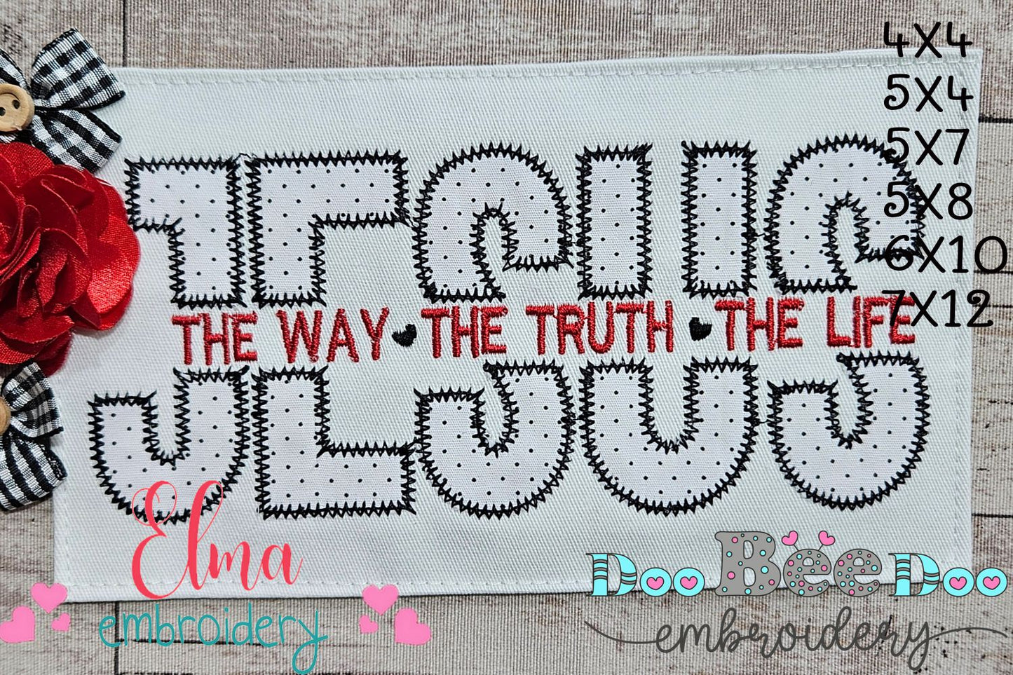 Jesus The Way The Truth The Life - ZigZag Applique - Machine Embroidery Design