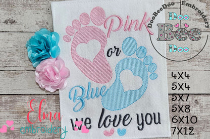 Pink or Blue We Love You - Fill Stitch - Machine Embroidery Design
