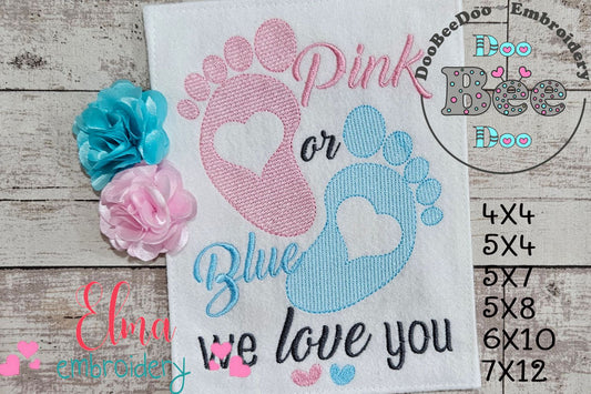 Pink or Blue We Love You - Fill Stitch - Machine Embroidery Design