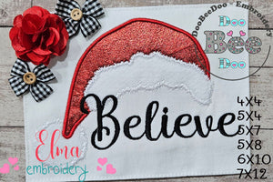 Santa's Hat Believe - Applique - Machine Embroidery Design