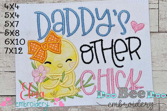 Daddy's Other Chick - Applique - Machine Embroidery Design