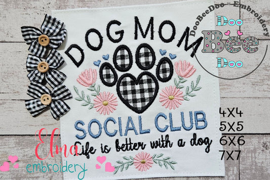 Dog Mom Social Club - Applique - Machine Embroidery Design