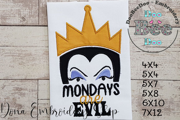 Evil Queen Mondays Are Evil - Applique - Machine Embroidery Design