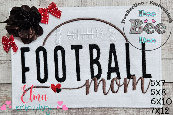 Football Mom - Fill Stitch - Machine Embroidery Designs