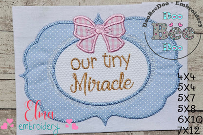 Our Tiny Miracle Frame with Bow - Applique Embroidery