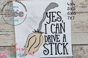 Yes I Can Drive a Stick - Fill Stitch - Machine Embroidery Design