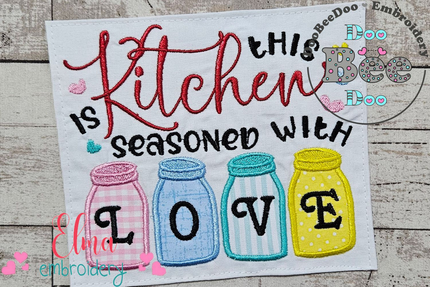 This Kitchen is Seasoned with Love - Applique - Machine Embroidery Design