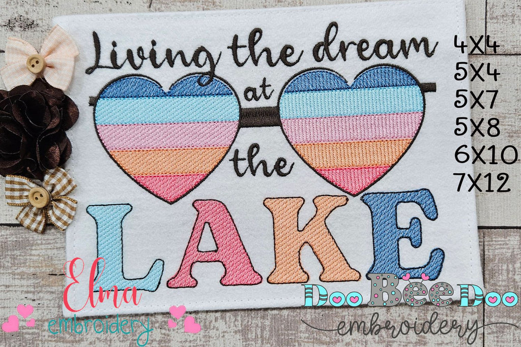 Living the Dream at the Lake - Fill Stitch - Machine Embroidery Design