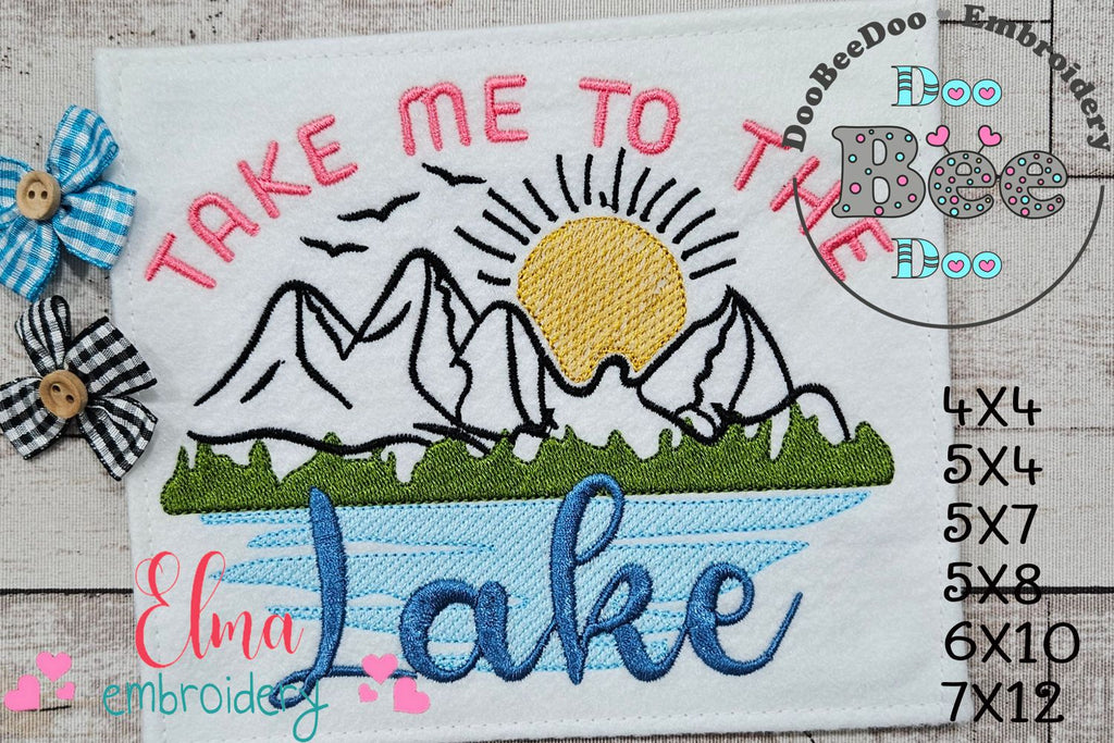 Take Me To The Lake - Fill Stitch - Machine Embroidery Design