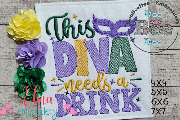 This Diva Needs a Drink - Fill Stitch - Machine Embroidery Design