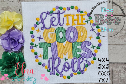 Let the Good Times Roll - Fill Stitch - Machine Embroidery Design