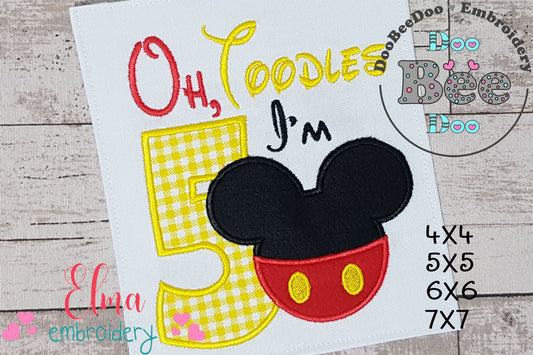 Oh Toodles I'm 5 Mouse Ears Boy Number 5 Fifth 5th Birthday - Applique Embroidery