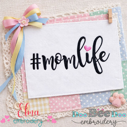 Mom Life - Satin Stitch - Machine Embroidery Design