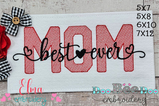 Best Mom Ever - Fill Stitch - Machine Embroidery Design