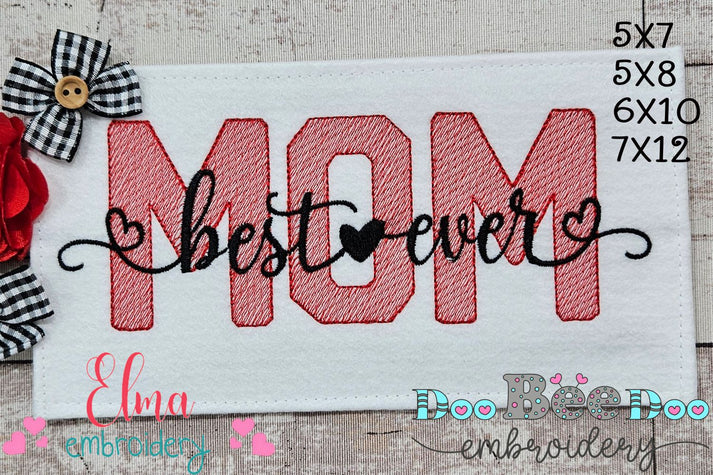Best Mom Ever - Fill Stitch - Machine Embroidery Design – DooBeeDoo ...