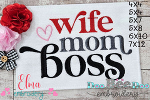 Wife Mom Boss - Fill Stitch - Machine Embroidery Design